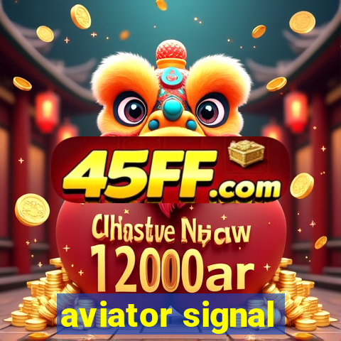 aviator signal